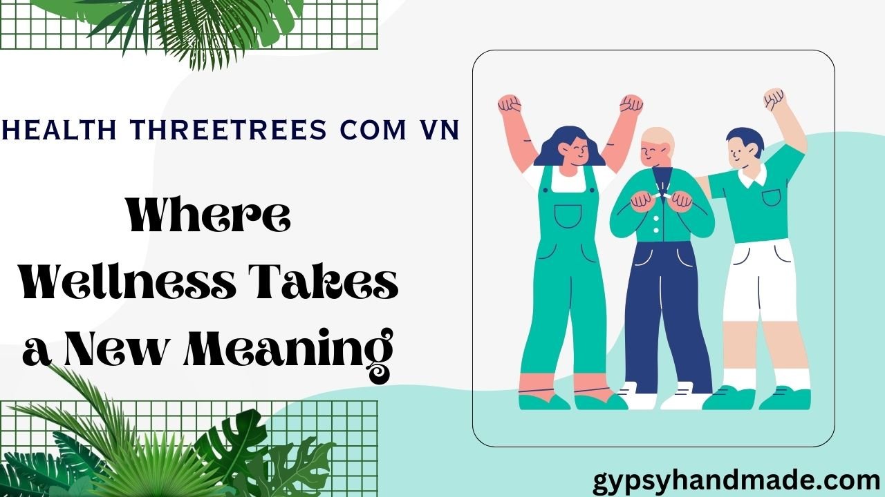 health threetrees com vn