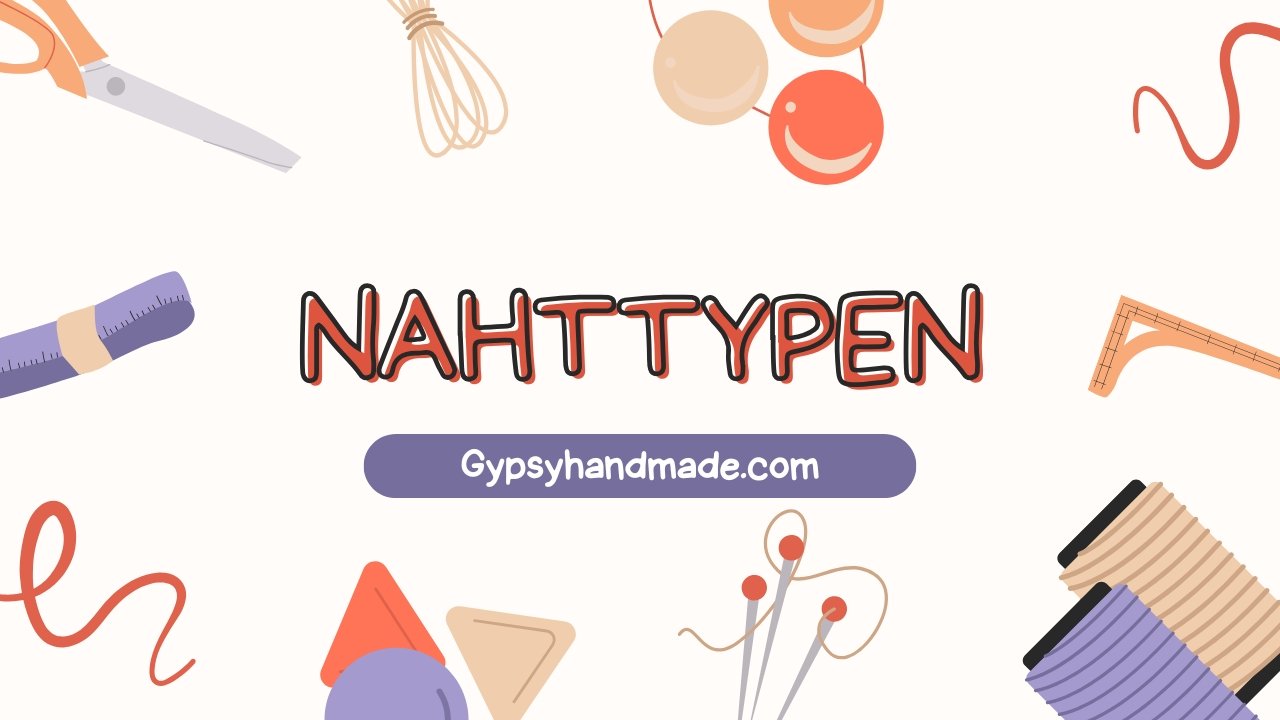 Nahttypen